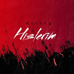 HISLERIM - [ MULKY ▲ X BAMZ ] REQ