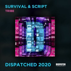 Survival & Script - Tribe - Dispatched 2020 LP - OUT NOW