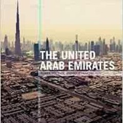 [FREE] EPUB 💓 The United Arab Emirates: Power, Politics and Policy-Making (The Conte