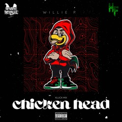 Chicken Head (Kluck Mix)