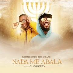 Laton Cordeiro - Nada Me Abala (feat. Eudreezy)