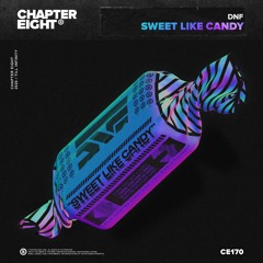 DNF - Sweet Like Candy (Extended Version)