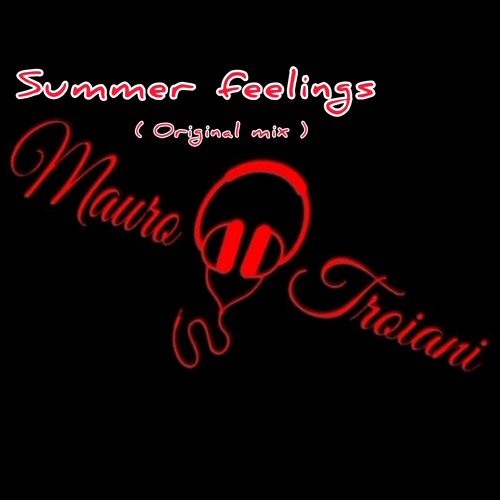 Mauro Troiani - Summer Feelings (original mix)