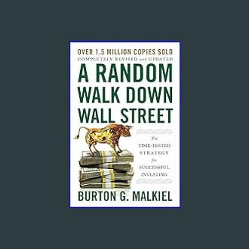 Stream Read$$ 📖 A Random Walk Down Wall Street: The Time-Tested Strategy  for Successful Investing Full Bo by omerdaniels