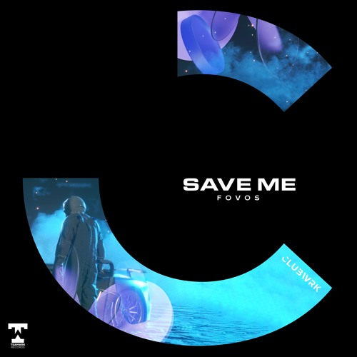 Stream Fovos Save Me By Clubwrk Listen Online For Free On Soundcloud