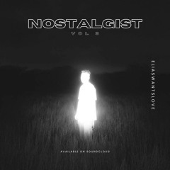 Nostalgist Vol 3