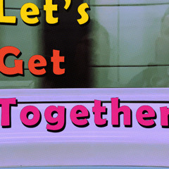 Let's Get Together