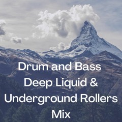 Drum and Bass Deep Liquid & Underground Rollers Mix ( Oct 2022 )