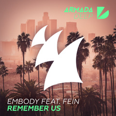 Embody feat. FEiN - Remember Us (Extended Mix)