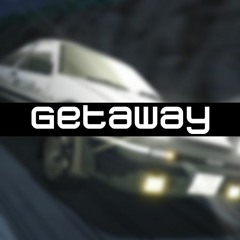 Getaway