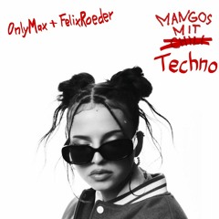 Nina Chuba - Mangos Mit Chili (OnlyMax & Felix Röder Techno Remix)