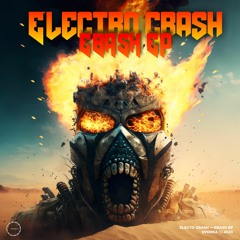 Electro Crash & The Dragoz - I Will Crush