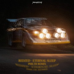 REDZED - Eternal Sleep (PHILTR Remix)