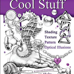 DOWNLOAD EPUB 📘 How to Draw Cool Stuff: Shading, Textures and Optical Illusions by