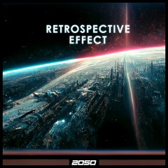 2050 - Retrospective Effect [Artlist]