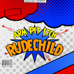 Rudechild- Arm Pit Itch