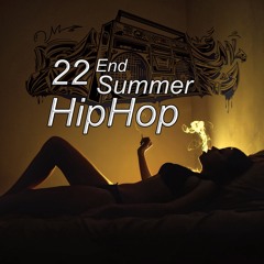 2022 End -O-Summer HipHop