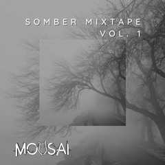 Somber Mixtape Vol. 1