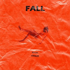 Fall (feat. Chopyy)