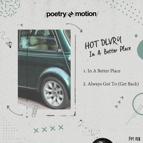 PREMIERE: HOT DLVRY - In A Better Place [Poetry In Motion]