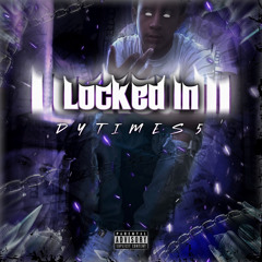 DyTimes5 - Locked In