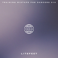 Training Mixtape 010 [Litefeet] (PREVIEW)