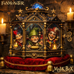 FuNMoNsTeR - MaJiK BoX (Psytrance, Trance, Acid, Techno Fusion)