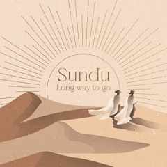 Sundu - Long Way To Go