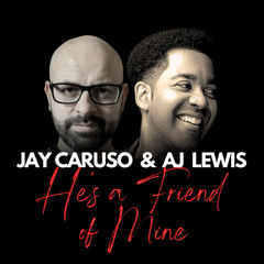 DEMO - Jay Caruso, AJ Lewis - He's A Friend Of Mine (Original Mix)