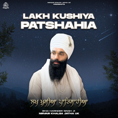 Lakh Kushiya Patshahia