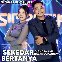 Sekedar bertanya (feat. Simpatik Music)