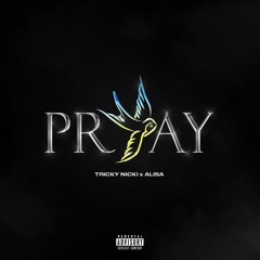 PRAY (feat. ALISA)