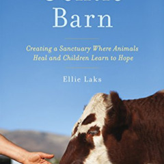 [VIEW] KINDLE 📧 My Gentle Barn: Creating a Sanctuary Where Animals Heal and Children