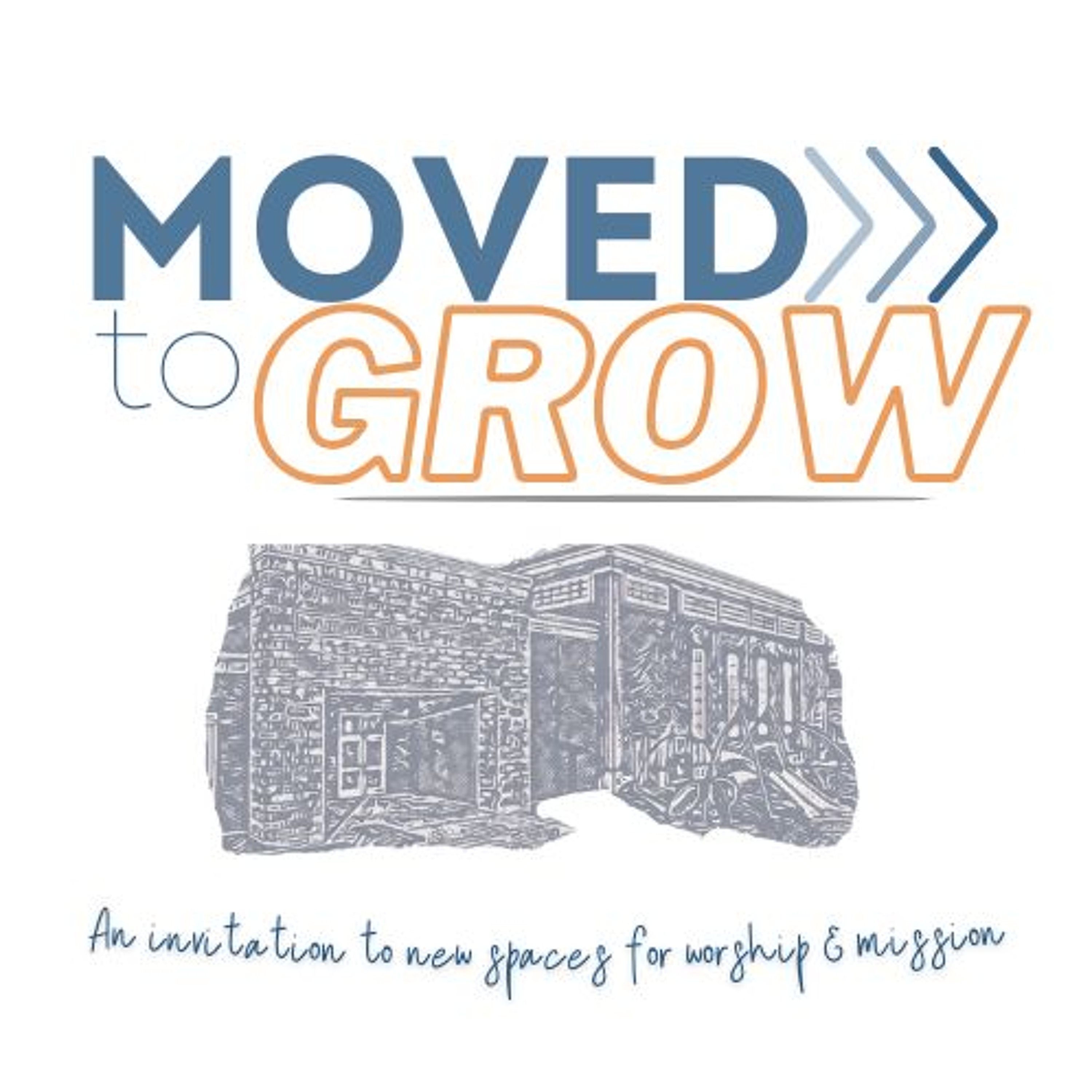Announcing Moved to Grow — Charlotte Meyers, Rick & Sue Omanson, Cory Whitehead, & Pastor Trevor episode artwork