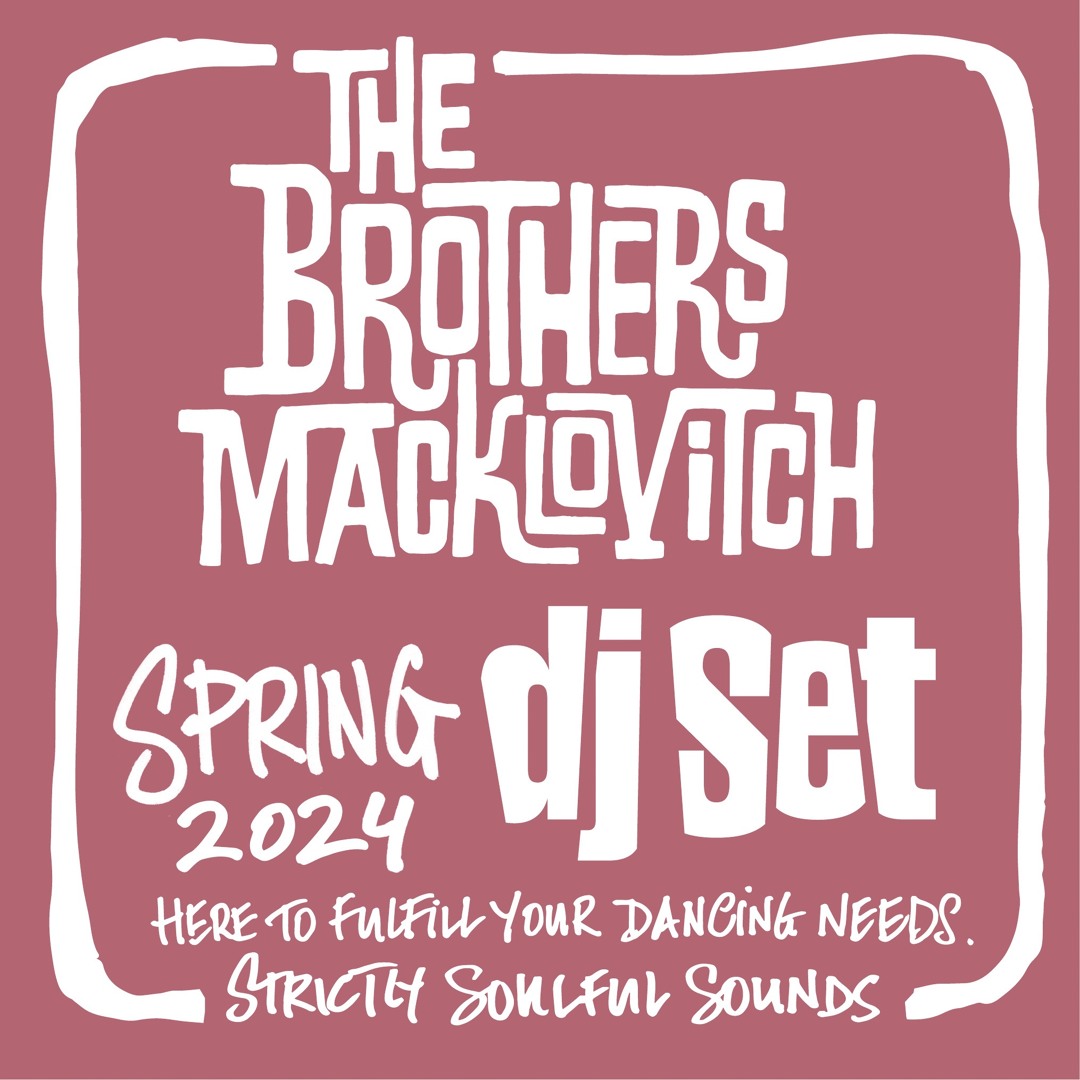 Listen to The Brothers Macklovitch Spring 2024 DJ Set by A-Trak in