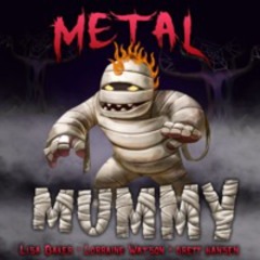 METAL MUMMY