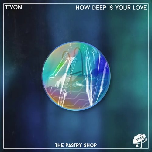How Deep Is Your Love TIVON