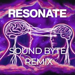 Resonate (Sound Byte Remix) - John Summit & Kaskade (ft. Julia Church)