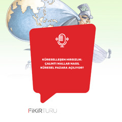 Küreselleşen hırsızlık: Çalıntı mallar nasıl küresel pazara açılıyor?