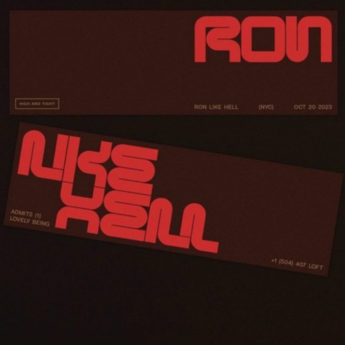 Ron Like Hell All Night At High + Tight 11pm - 1:14am October 2023