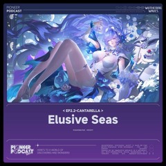 Wuthering Waves EP 2.2 - Cantarella - Elusive Seas