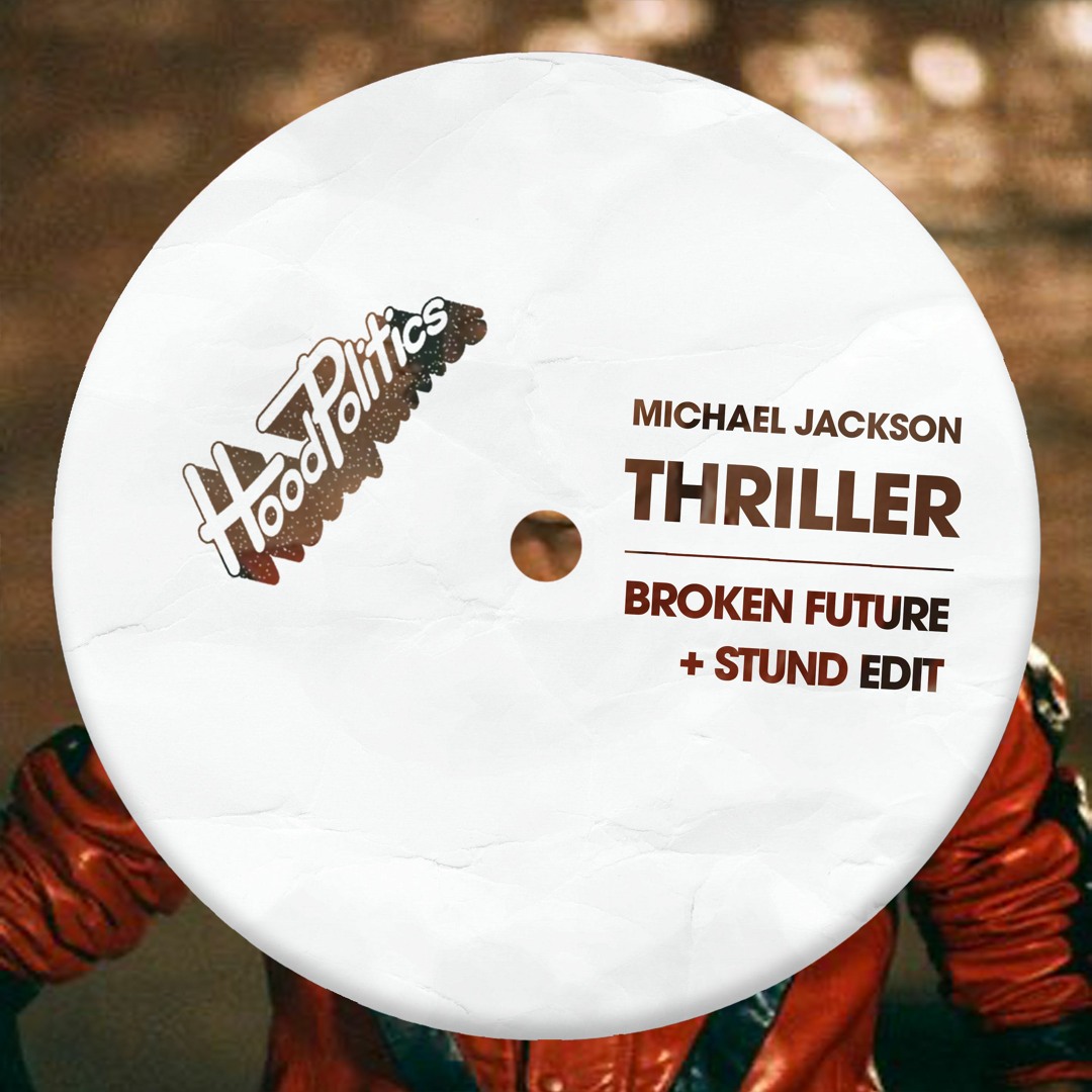 Stream Michael Jackson - Thriller [Broken Future & Stund Edit] by