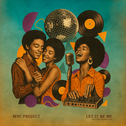 MVC Project - Let It Be Me (Nu-Club Extended Mix)