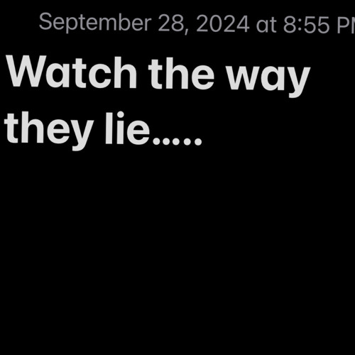 watch the way they lie