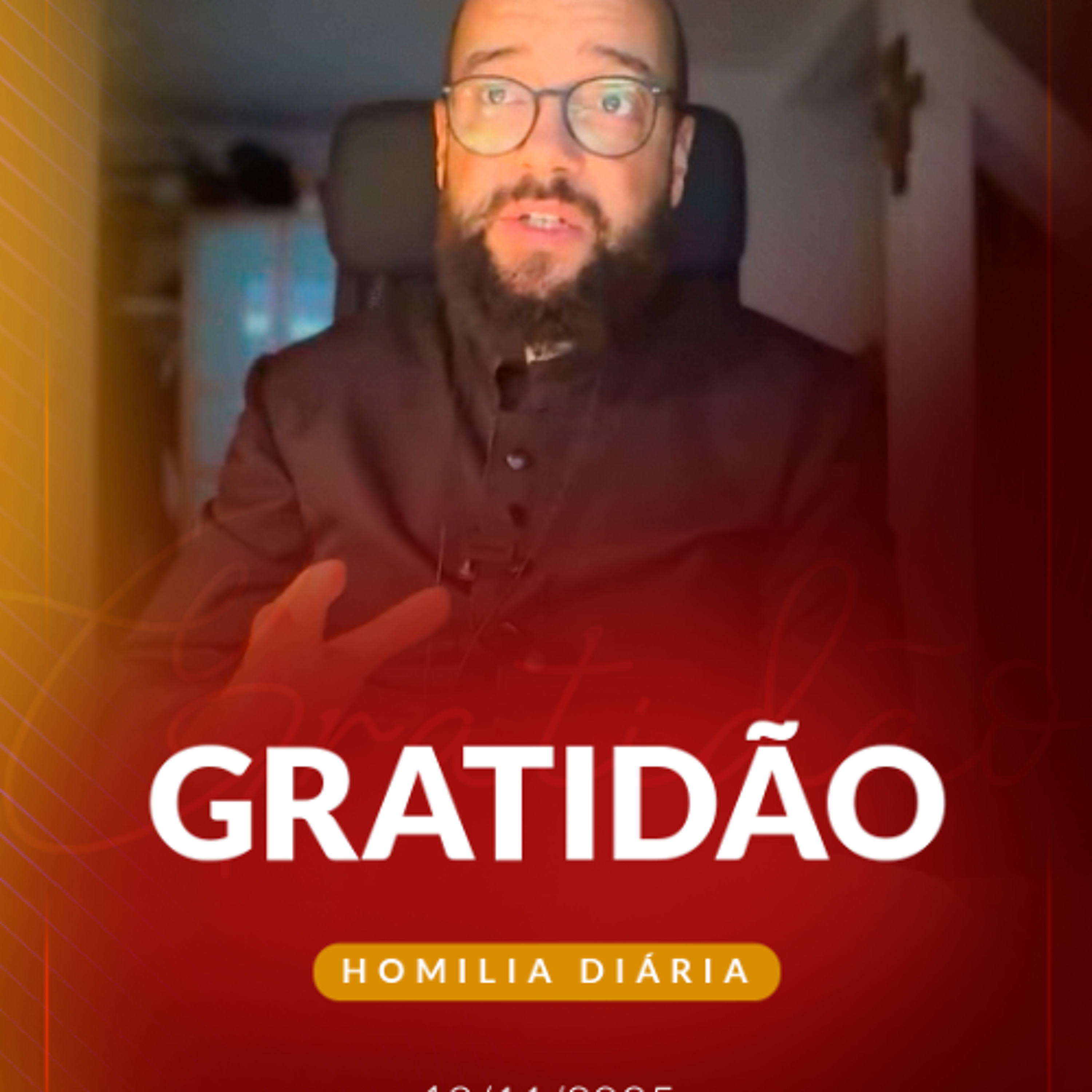 Homilia Diária - Gratidão | 2025.11.12