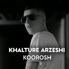Koorosh - Khalture Arzeshi.mp3