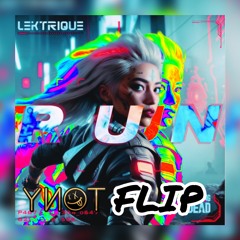 Lektrique - RUN ( YИOT REMIX ) FREE DOWNLOAD