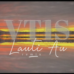 VT1S-LAUTI AU REMIX (ITZYAHBOIJOE)