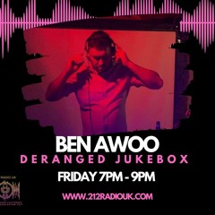 Ben Awoo - Deranged Jukebox #8