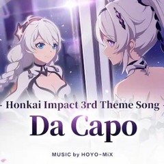 Da Capo  Honkai Impact 3rd Theme Song